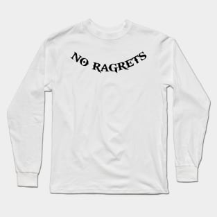 No Ragrets From We're The Millers Long Sleeve T-Shirt